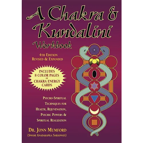 A Chakra & Kundalini Workbook: Psycho-Spiritual Techniques for Health, Rejuvenation, Psychic Powers & Spiritual Realization - Paperback | Books | Wiccan Center