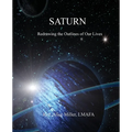Saturn: Redrawing the Outlines of Our Lives - Paperback | Books | Wiccan Center
