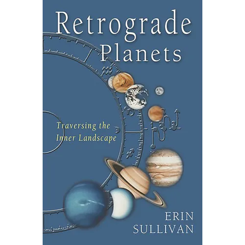 Retrograde Planets: Traversing the Inner Landscape - Paperback | Books | Wiccan Center