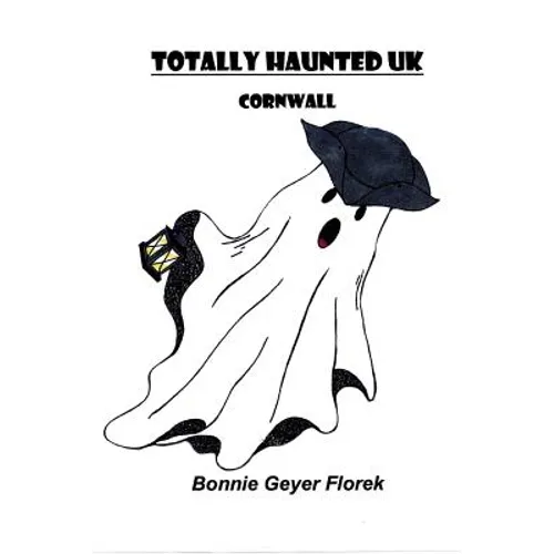 Totally Haunted UK: Cornwall - Paperback | Books | Wiccan Center