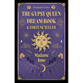 The Gypsy Queen Dream Book and Fortune Teller (Divination Series) - Hardcover | Books | Wiccan Center