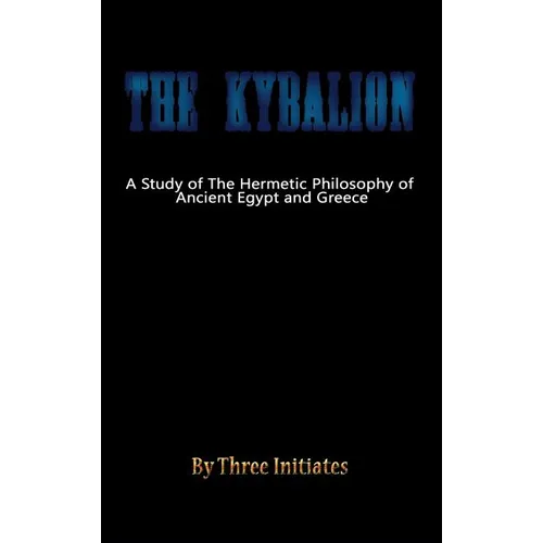 The Kybalion - Hardcover | Books | Wiccan Center