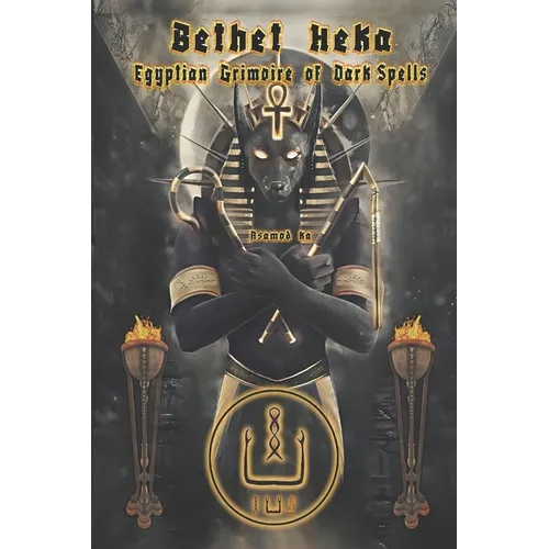 Bethet Heka- Egyptian Grimoire of Dark Spells - Paperback | Books | Wiccan Center