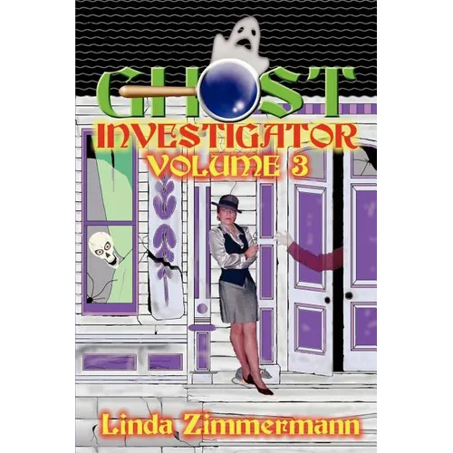 Ghost Investigator: Volume 3 - Paperback | Books | Wiccan Center