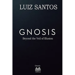 Gnosis - Beyond the Veil of Illusion - Paperback | Books | Wiccan Center