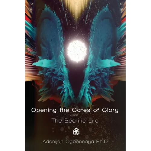 Opening the Gates of Glory - Paperback | Books | Wiccan Center