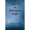 Aspects to Horoscope Angles - Paperback | Books | Wiccan Center