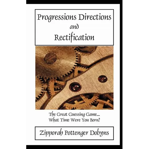 Progressions Directions and Rectification - Paperback | Books | Wiccan Center
