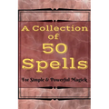 A Collection of 50 Spells - Paperback | Books | Wiccan Center