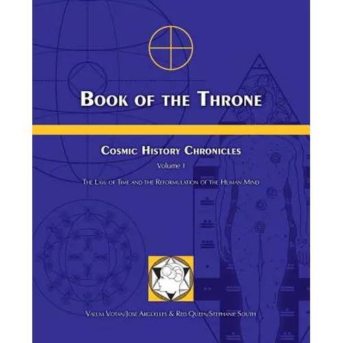 Book of the Throne: Cosmic History Chronicles Volume I: The Law of Time and the Reformulation of the Human Mind - Paperback | Books | Wiccan Center