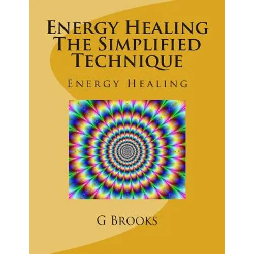 Energy Healing The Simplified Technique: Energy Healing - Paperback | Books | Wiccan Center
