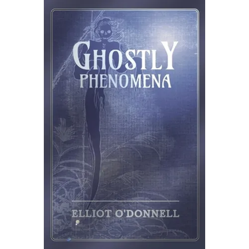 Ghostly Phenomena - Paperback | Books | Wiccan Center