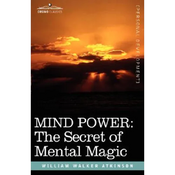 Mind Power: The Secret of Mental Magic - Hardcover | Books | Wiccan Center