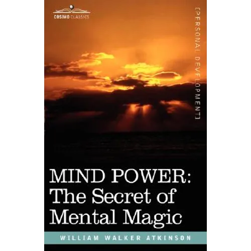 Mind Power: The Secret of Mental Magic - Hardcover | Books | Wiccan Center
