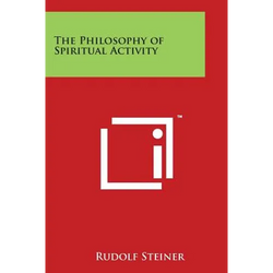 The Philosophy of Spiritual Activity - Paperback | Books | Wiccan Center