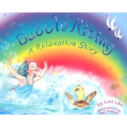 Bubble Riding: A Relaxation Story Teaching Children a Visualization Technique to See Positive Outcomes, While Lowering Stress - Hardcover | Books | Wiccan Center