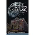 Ghosts and Legends of Spokane - Hardcover | Books | Wiccan Center