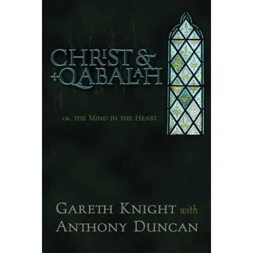 Christ & Qabalah: Or, the Mind in the Heart - Paperback | Books | Wiccan Center