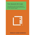 The Maggid of Caro: The Mystic Life of the Eminent Codifier Joseph Caro as Revealed in His Secret Diary - Paperback | Books | Wiccan Center