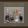 Lemurian Seed Crystals from Around the World - Paperback | Books | Wiccan Center