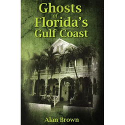 Ghosts of Florida's Gulf Coast - Paperback | Books | Wiccan Center