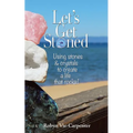 Let's Get Stoned: Using Stones and Crystals to Create a Life That Rocks! - Paperback | Books | Wiccan Center