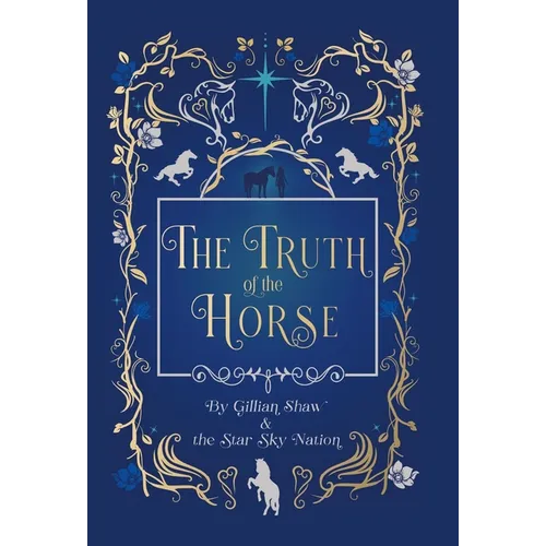 The Truth of the Horse - Hardcover | Books | Wiccan Center