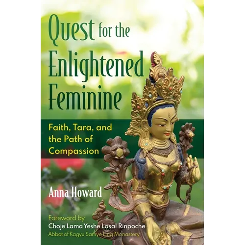 Quest for the Enlightened Feminine: Faith, Tara, and the Path of Compassion - Paperback | Books | Wiccan Center