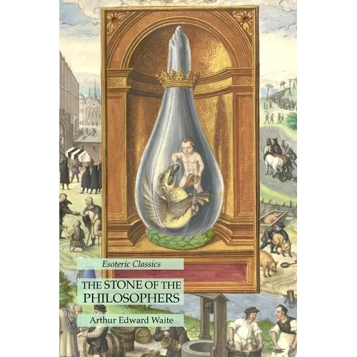 The Stone of the Philosophers: Esoteric Classics - Paperback | Books | Wiccan Center