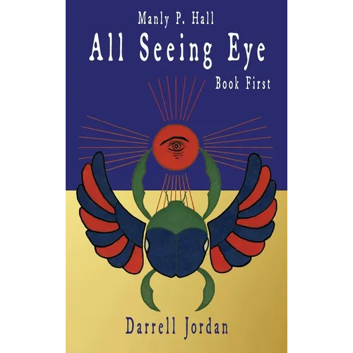 Manly P. Hall All Seeing Eye - Book First - Hardcover | Books | Wiccan Center