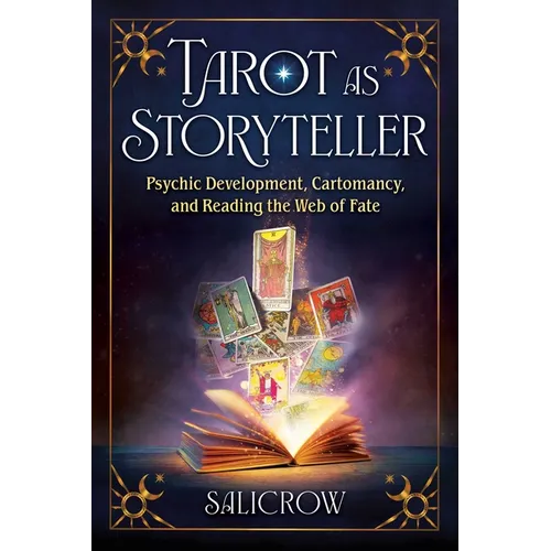 Tarot as Storyteller: Psychic Development, Cartomancy, and Reading the Web of Fate - Paperback | Books | Wiccan Center