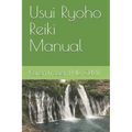Usui Ryoho Reiki Manual: First, Second, and Master-Teacher Degrees - Paperback | Books | Wiccan Center