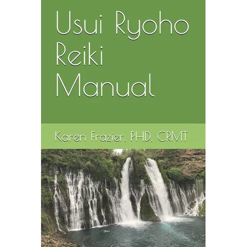 Usui Ryoho Reiki Manual: First, Second, and Master-Teacher Degrees - Paperback | Books | Wiccan Center