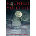 Haunted Yuletide - Paperback | Books | Wiccan Center