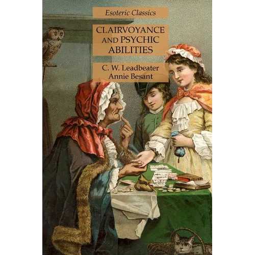 Clairvoyance and Psychic Abilities: Esoteric Classics - Paperback | Books | Wiccan Center