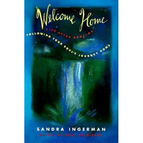 Welcome Home: Following Your Soul's Journey Home - Paperback | Books | Wiccan Center
