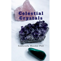 Celestial Crystals: Creating a New Healing Modality - Paperback | Books | Wiccan Center
