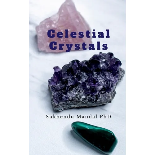Celestial Crystals: Creating a New Healing Modality - Paperback | Books | Wiccan Center