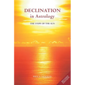 Declination in Astrology: The Steps of the Sun - Paperback | Books | Wiccan Center