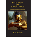 The Joy of Sacrifice: Keys to Inner Transformation - Paperback | Books | Wiccan Center
