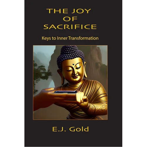 The Joy of Sacrifice: Keys to Inner Transformation - Paperback | Books | Wiccan Center