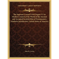 The Supreme Council 33rd Degree V1 or Mother Council of the World of the Ancient and Accepted Scottish Rite of Freemasonry, Southern Jurisdiction, Uni - Hardcover | Books | Wiccan Center