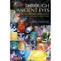 Through Ancient Eyes: Seeing Hidden Dimensions - Exploring Art & Soul Connections - Paperback | Books | Wiccan Center