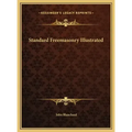 Standard Freemasonry Illustrated