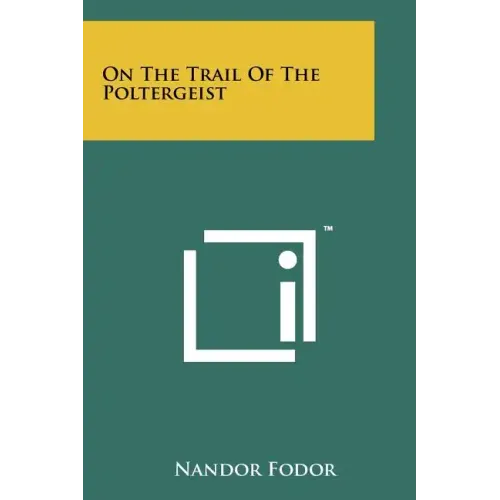 On The Trail Of The Poltergeist - Paperback | Books | Wiccan Center