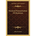 Practical Demonstration Of Mysticism - Paperback | Books | Wiccan Center