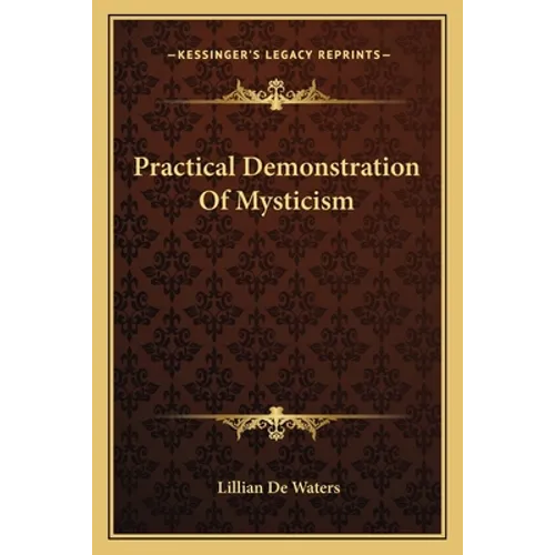 Practical Demonstration Of Mysticism - Paperback | Books | Wiccan Center