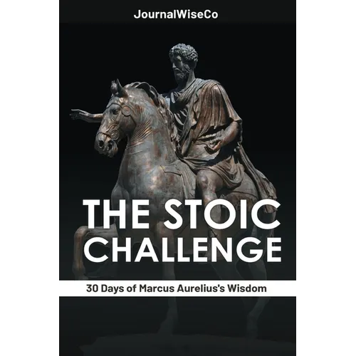 The Stoic Challenge: 30 Days of Marcus Aurelius's Wisdom - Paperback | Books | Wiccan Center