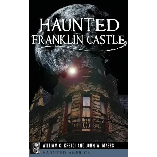 Haunted Franklin Castle - Hardcover | Books | Wiccan Center