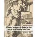 A Manual of Astrology, or the Book of the Stars: Being the Art of Foretelling Future Events - Paperback